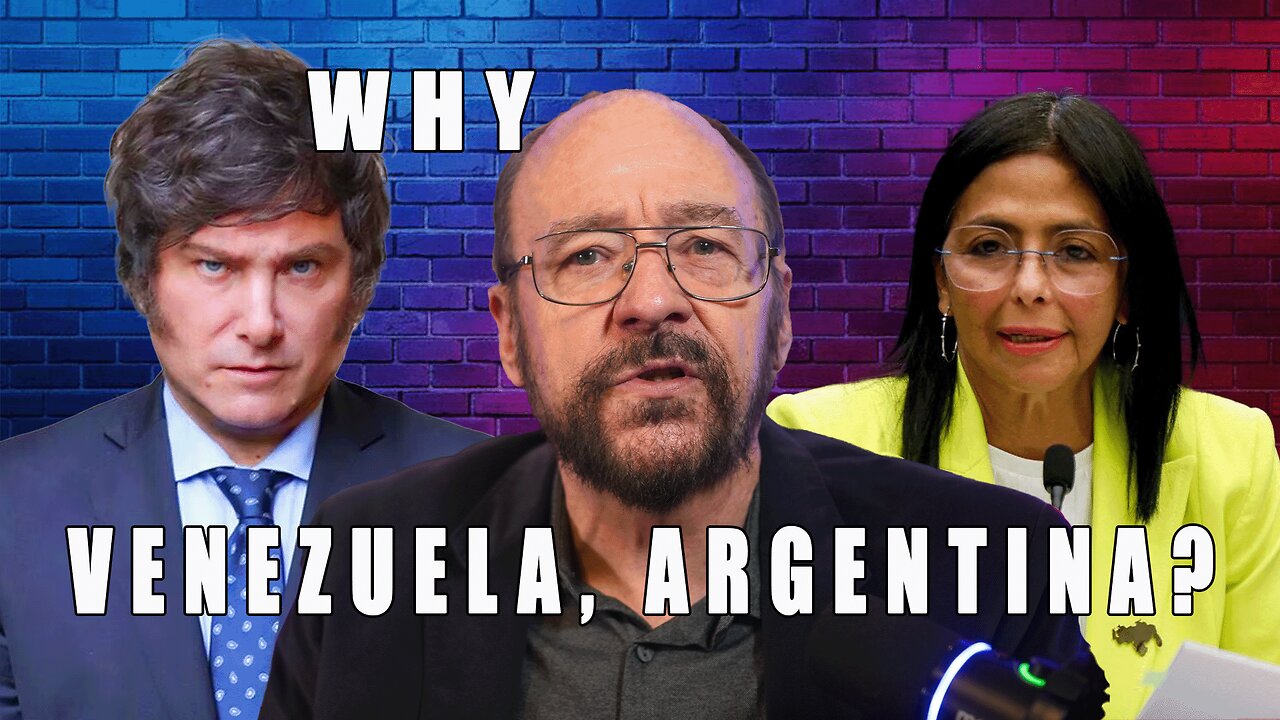 Why Venezuela and Why Argentina?