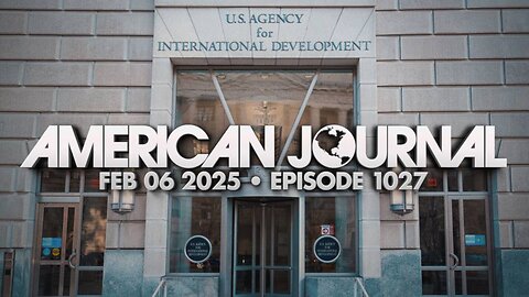 THE AMERICAN JOURNAL - 2/6/2025: DOGE Sets Sights On Medicaid & Medicare, Exposing BIG MONEY FRAUD – Gov’t Waste Dam About To Break!