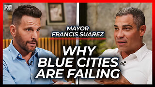 The Real Reason Blue Cities Are Choosing Decline | Mayor Francis Suarez