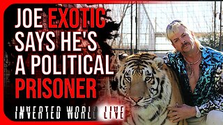 Joe Exotic Says He's a Political Prisoner