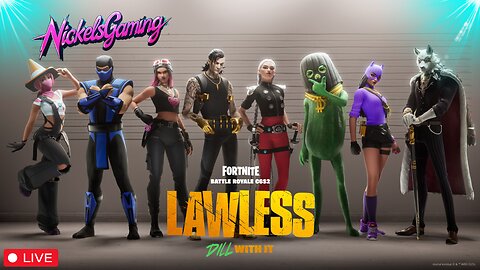 🔴LIVE-Fortnite New Season Lawless............We Vibing