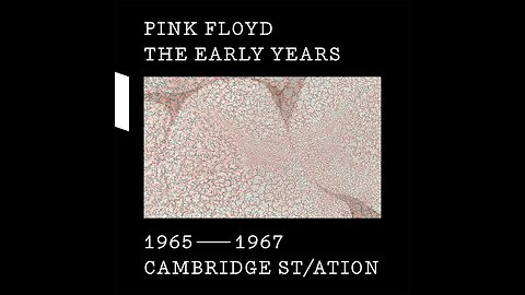 Pink Floyd - The Early Years 1965-1967 Cambridge St/ation (Europe) 2017 2xCD