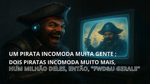 A PIRATARIA volta a incomodar a INDUSTRIA do AUDIO VISUAL