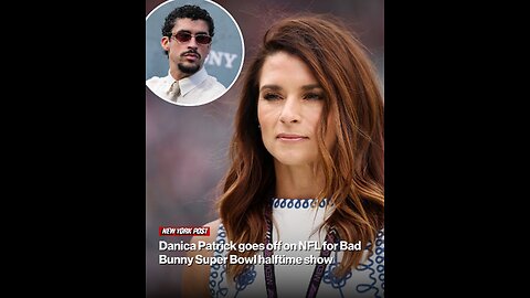 Danica Patrick goes off on NFL for Bad Bunny Super Bowl halftime show