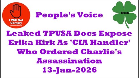 Leaked TPUSA Docs Expose Erika Kirk As 'CIA Handler' Who Ordered Charlie's Assassination 13-Jan-2026