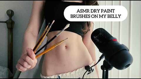 ASMR using dry paint brushes on my belly (visuals, brushing, tracing etc. m)