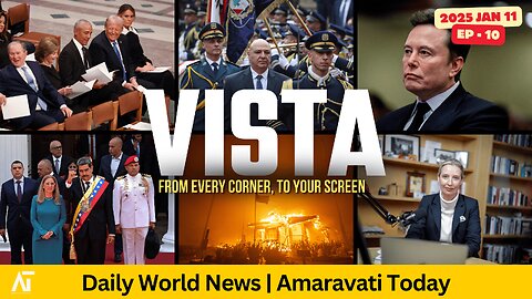 World News | Amaravati Today | VISTA Ep - 10 | LA Wildfires, Trump, Venezuela, Lebanon, Chad, Sudan