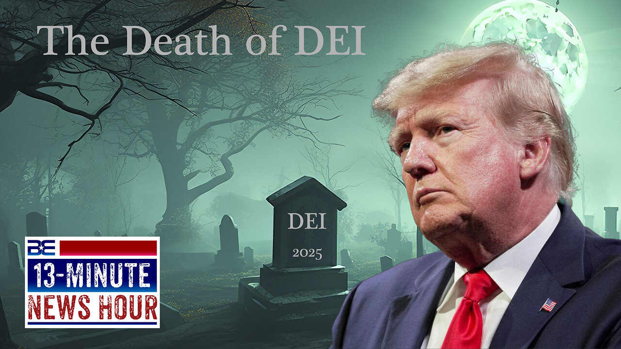 Trump Delivers the Death of DEI | Bobby Eberle Ep. 622