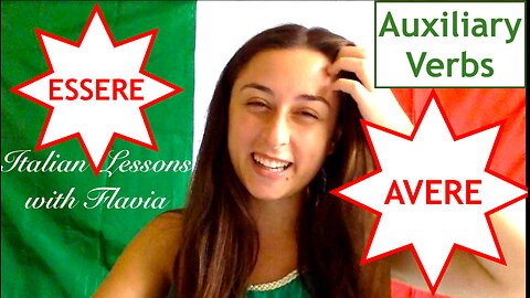 Italian Lessons with Flavia - Beginners - Essere Avere - Italian Verbs