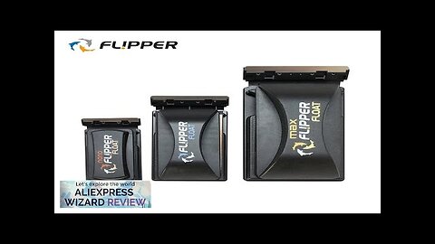 Flipper Float Nano/Standard/Max 2 in 1 Magnetic Scrubber and Scraper Fish Tank Review