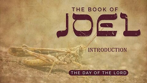 The Book of Joel – Introduction