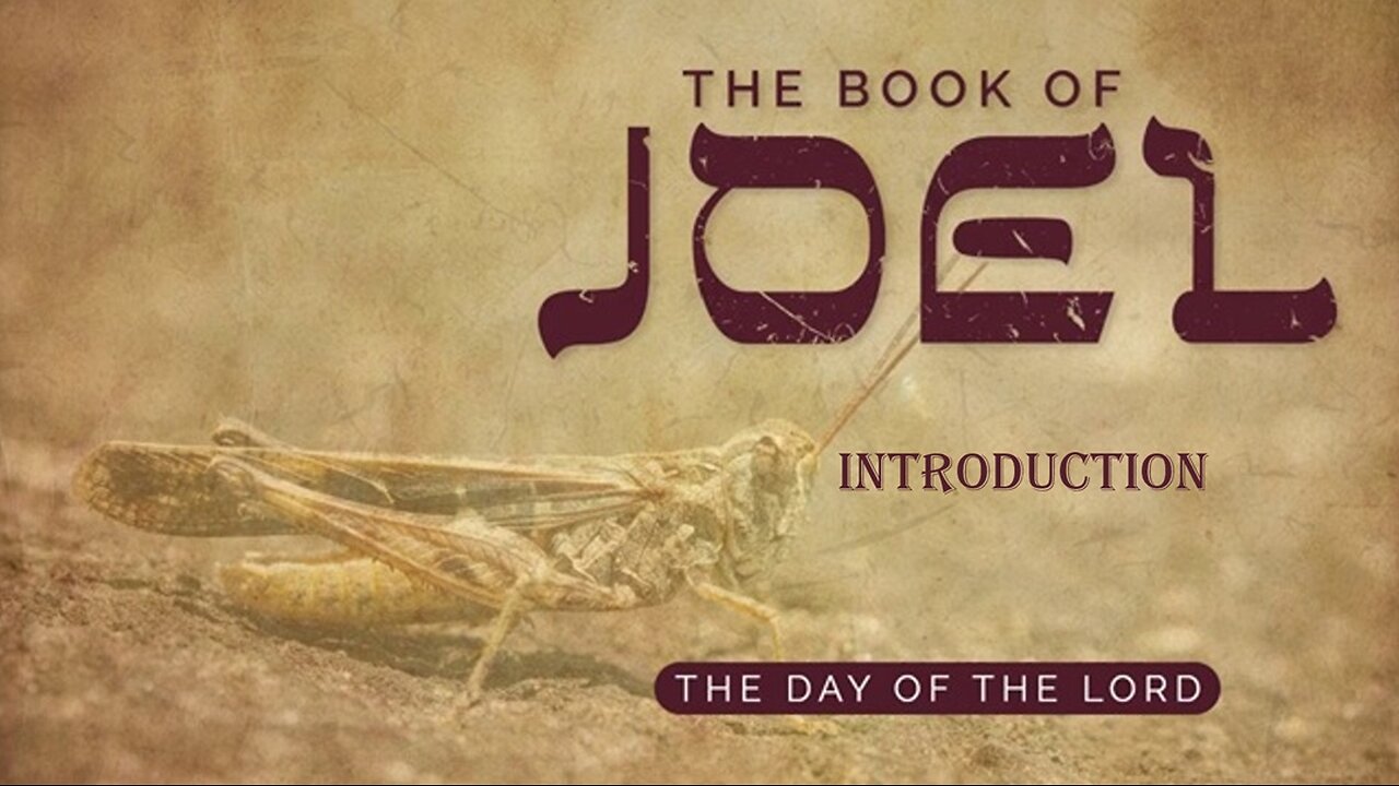 The Book of Joel – Introduction