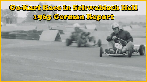 Go-Kart Race in Schwäbisch Hall - 1963 German Report