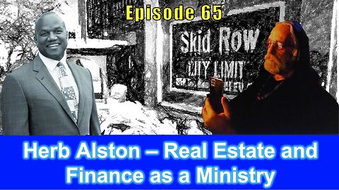 Herb Alston – Real Estate and Finance as a Ministry