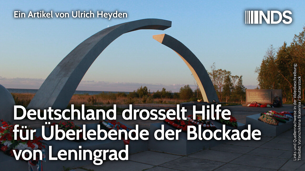 Deutschland drosselt Hilfe für Überlebende der Blockade von Leningrad | Ulrich Heyden | NDS-Podcast