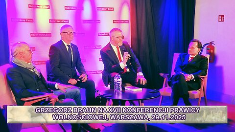 Grzegorz Braun na XVII Konferencji Prawicy Wolnościowej, Warszawa, 29.11.2025