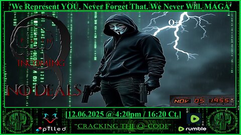 "CRACKING THE Q-CODE" ~ 'We Represent YOU. Never Forget That. We Never Will. MAGA'