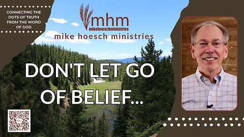 Don't Let Go of Belief...