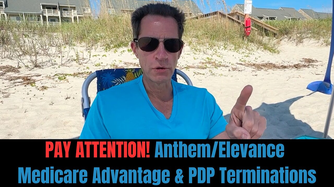 Anthem / Elevance TERMINATING ALL Part D Drug Plans & Some Medicare Advantage Plans!