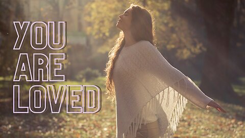 You Are Deeply Loved: Biblical Encouragement for Your Soul