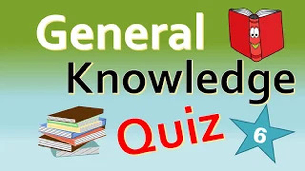 Daily General Knowledge Quiz 6