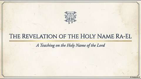 The Revelation of the Holy Name Ra-El.