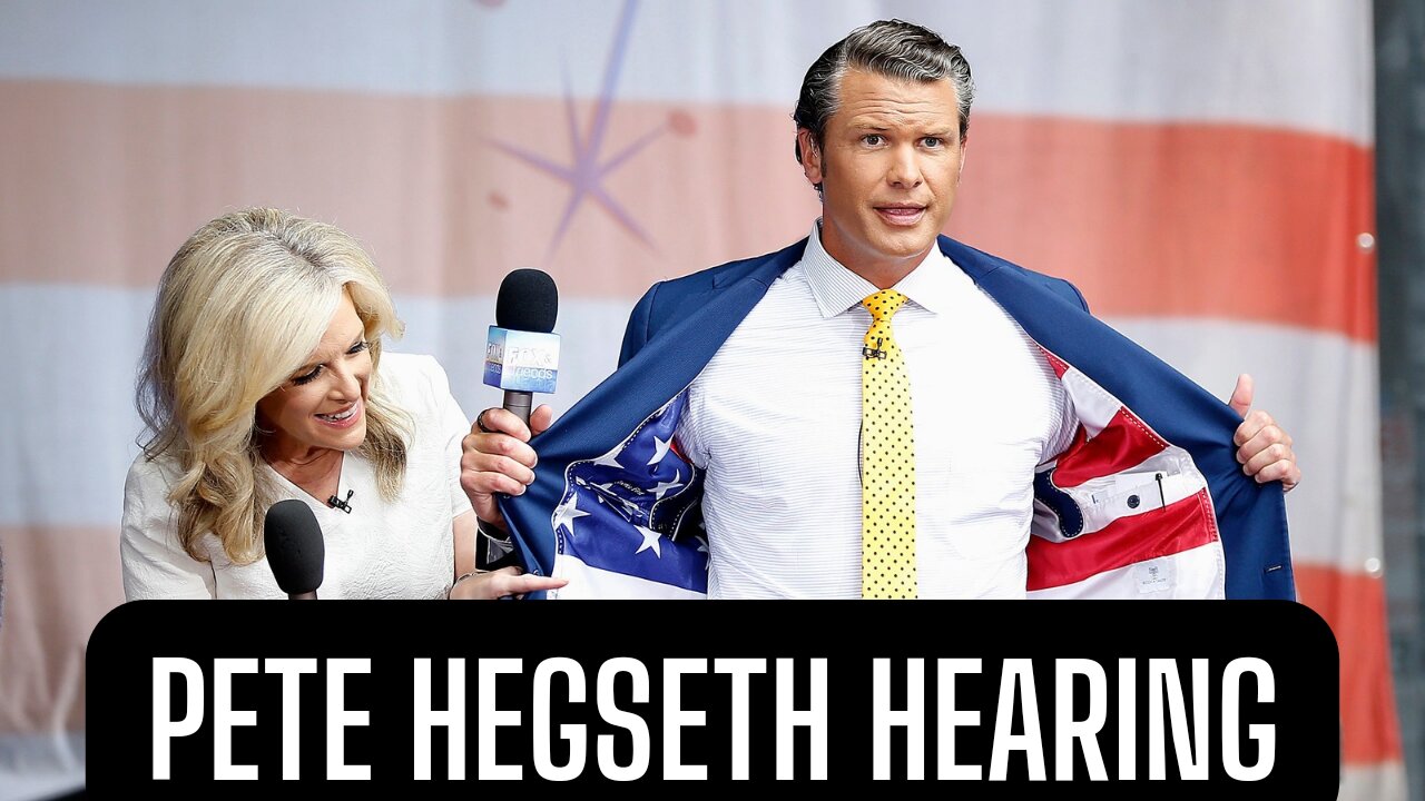 PETE HEGSETH HEARING & MORE!