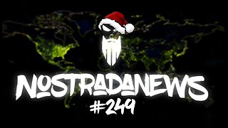 NostradaNews #249 Quelques évènements dans le monde que vous avez peut être raté