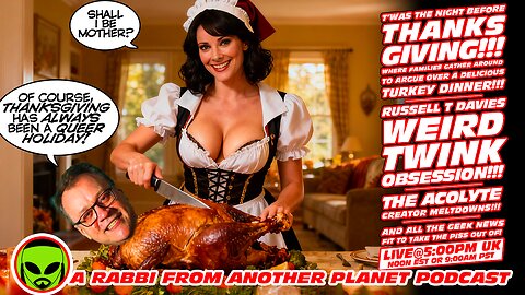 LIVE@5: Pre-Turkey Day Special!!! Russell T Davies Weird Love of Twinks & Doctor Who!!!