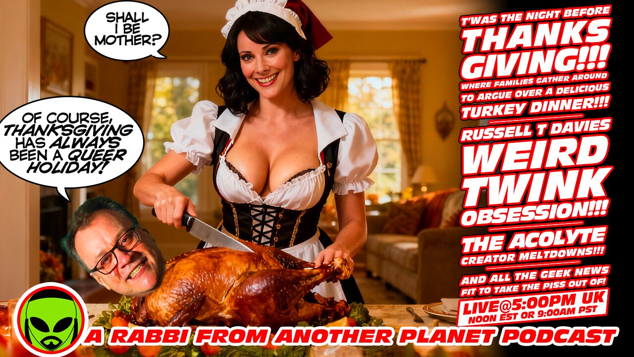 LIVE@5: Pre-Turkey Day Special!!! Russell T Davies Weird Love of Twinks & Doctor Who!!!