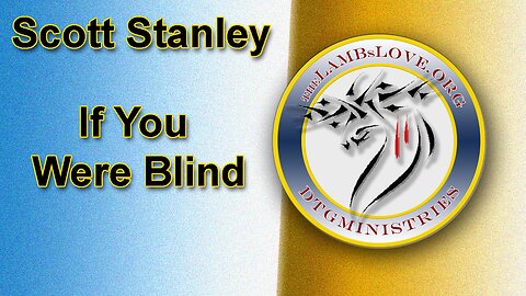 019: If You Were Blind