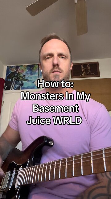 How to play: Monsters In My Basement - Juice WRLD