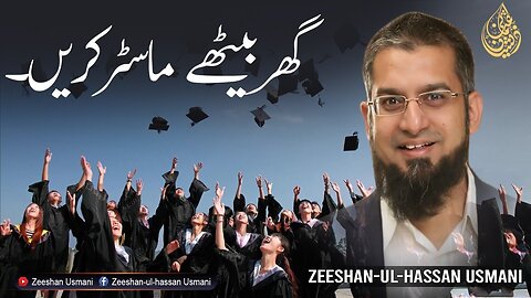 Masters From Home | گھر بیٹھے ماسٹرز کیسے کریں؟ | Zeeshan Usmani