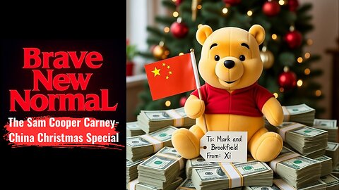 Brave New Normal Ep. 109 - The Sam Cooper Carney-China Christmas Special