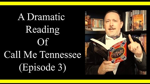 Call Me Tennessee (Episode 3) (Dramatic Readings)