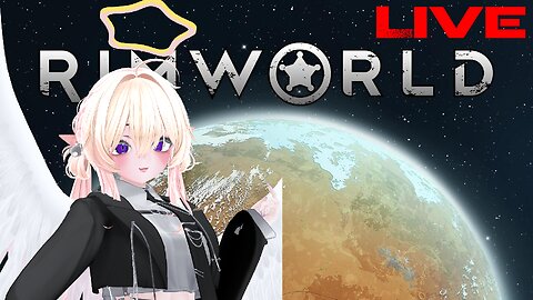 【 RIMWORLD 】Randy Giveth and Randy Taketh Away 💜🌟 Odyssey DLC 【 KUROHA KURAYAMI 】