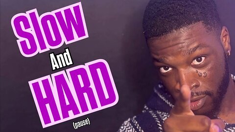 Here's Why You Never Want Anything To Be Fast And Easy Bro