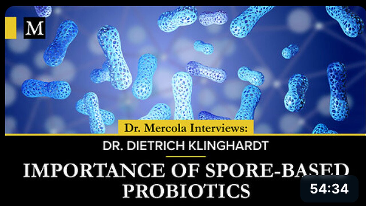 Importance of Spore-based Probiotics – Interview With Dr. Dietrich Klinghardt