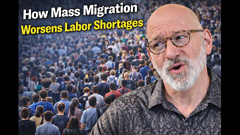 How Mass Migration worsens Labor Shortages