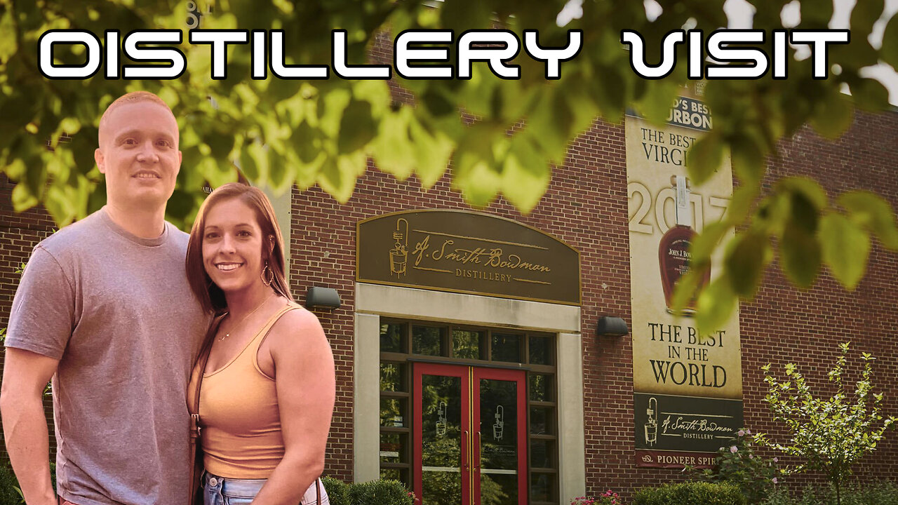 Visiting the A. Smith Bowman Distillery in Fredericksburg, VA