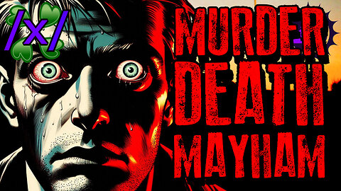 Tales of Murder, Death and Mayhem | 4chan /x/ 2011 Paranormal Greentext Stories Thread