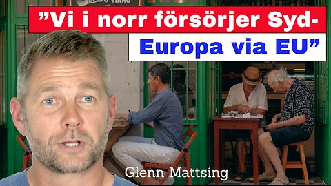 ”Vi i norr försörjer Sydeuropa via EU!”