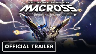 Macross: Shooting Insight - Official Console Release Date Trailer