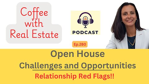 Open house challanges and opportunities, Relationship Red Flags