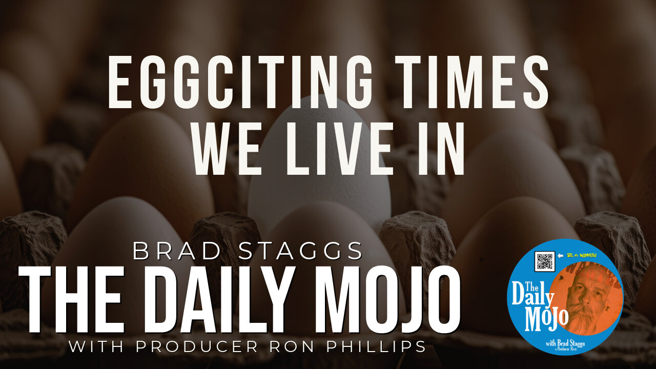 Eggciting Times We Live In - The Daily MoJo 022525