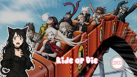 Episode 38: The Rollercoaster of Revelation | Danganronpa 2