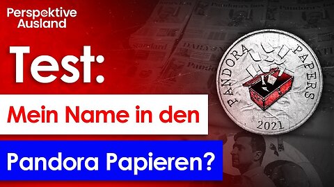 Selbstversuch: Taucht mein Name in den Pandora Papieren auf?