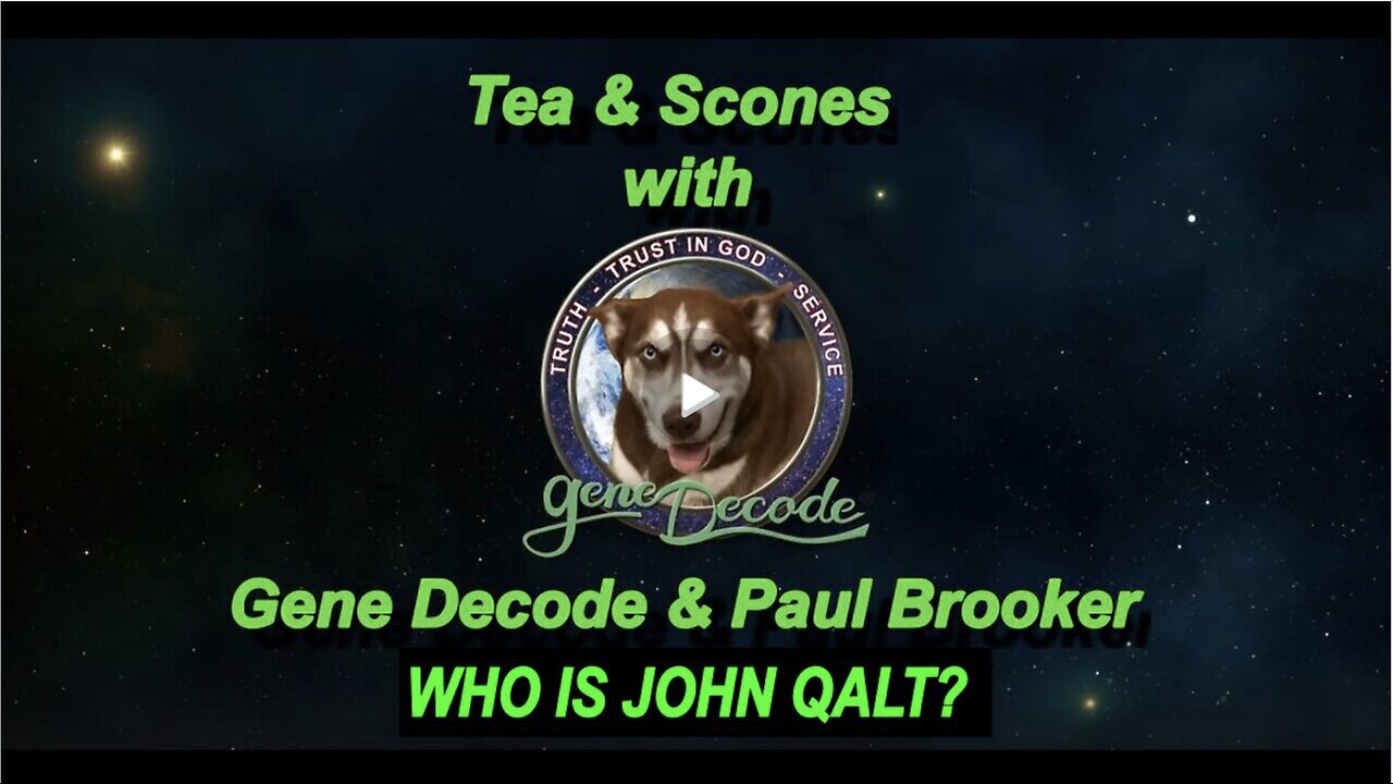 TEA & SCONES WITH GENE DECODE & PAUL BROOKER - 10TH OCTOBER. WHO IS JOHN QALT?