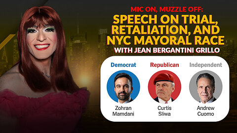 Mic On, Muzzle Off: Speech on Trial, Retaliation, and NYC Mayoral Race— with Jean Grillo