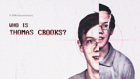WHO IS THOMAS CROOKS?